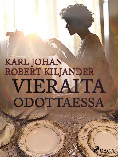 Portada del libro «Vieraita odottaessa», de Karl Johan Robert Kiljander