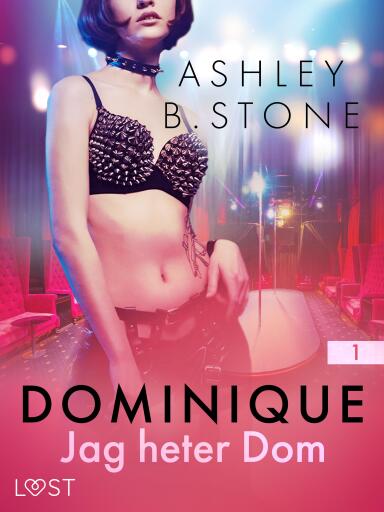 Portada del libro «Dominique 1: Jag heter Dom», de Ashley B. Stone