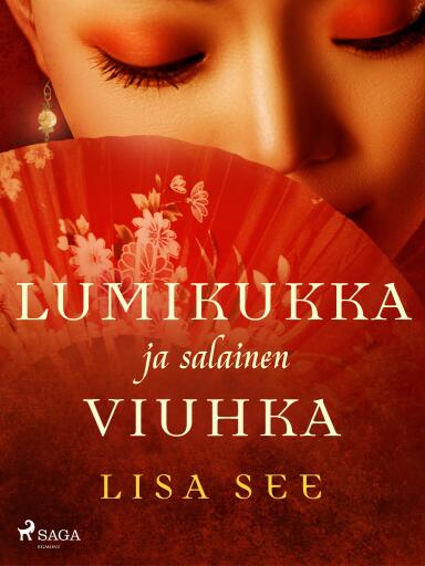Portada del libro «Lumikukka ja salainen viuhka», de Lisa See