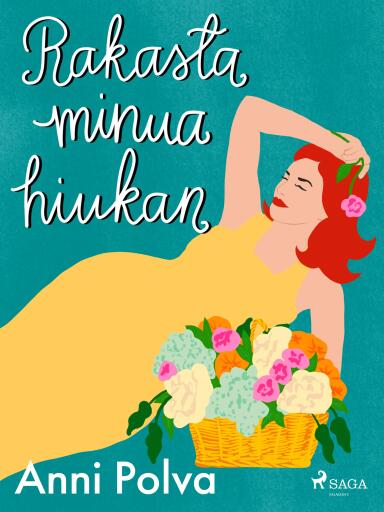 Portada del libro «Rakasta minua hiukan», de Anni Polva