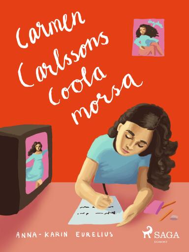 Portada del libro «Carmen Carlssons coola morsa», de Anna-Karin Eurelius