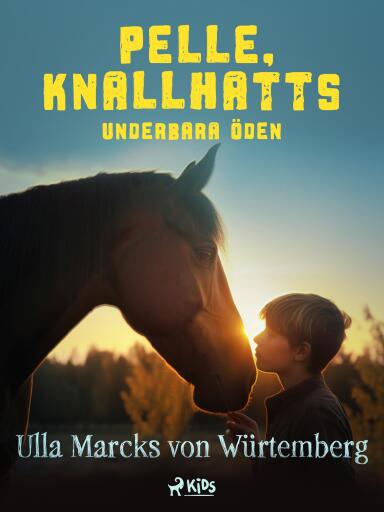 Portada del libro «Pelle Knallhatts underbara öden», de Ulla Marcks von Würtemberg