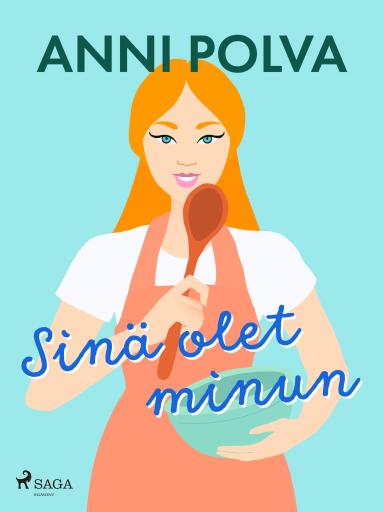Portada del libro «Sinä olet minun», de Anni Polva