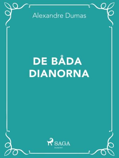 Portada del libro «De båda Dianorna», de Alexandre Dumas