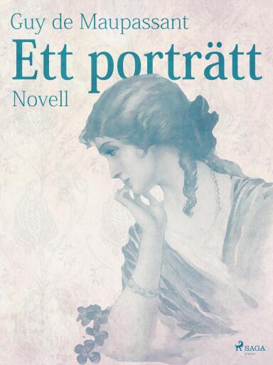 Portada del libro «Ett porträtt», de Guy de Maupassant