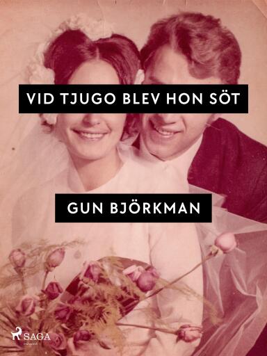 Portada del libro «Vid tjugo blev hon söt», de Gun Björkman