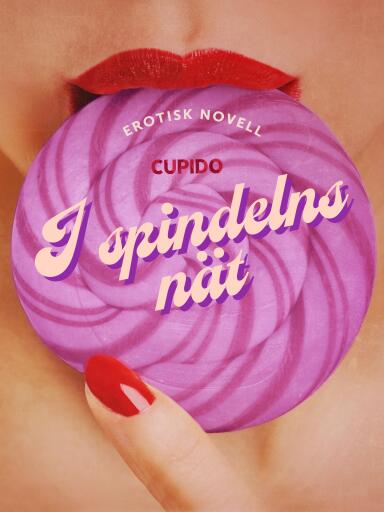 Portada del libro «I spindelns nät - erotisk novell», de Cupido