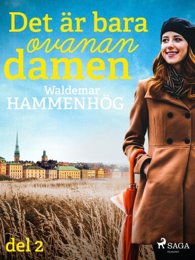 Portada del libro «Det är bara ovanan, damen. Del 2», de Waldemar Hammenhög