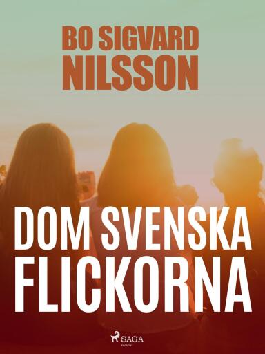 Portada del libro «Dom svenska flickorna», de Bo Sigvard Nilsson