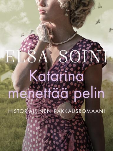 Portada del libro «Katarina menettää pelin», de Elsa Soini