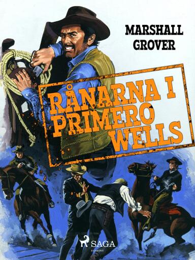 Portada del libro «Rånarna i Primero Wells», de Marshall Grover
