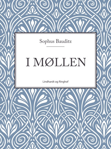 Portada del libro «I møllen», de Sophus Bauditz
