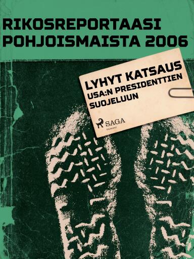 Portada del libro «Lyhyt katsaus USA:n presidenttien suojeluun», de Eri tekijöitä