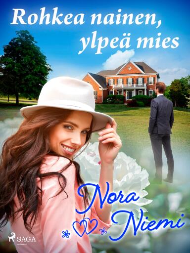 Portada del libro «Rohkea nainen, ylpeä mies», de Nora Niemi