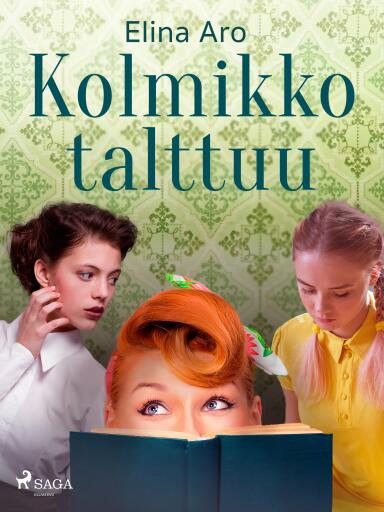 Portada del libro «Kolmikko talttuu», de Elina Aro