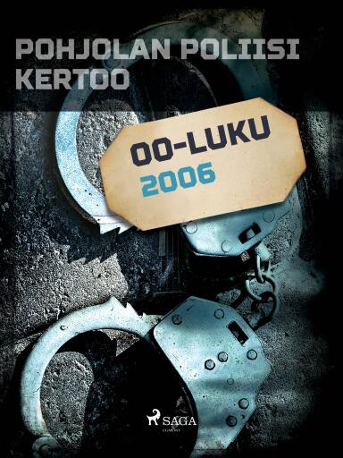 Portada del libro «Pohjolan poliisi kertoo 2006», de Eri tekijöitä