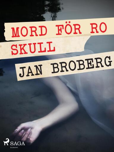 Portada del libro «Mord för ro skull», de Jan Broberg