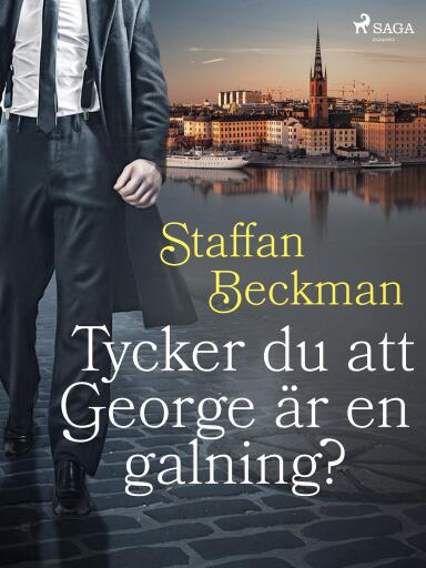 Portada del libro «Tycker du att George är en galning?», de Alice Staffan Beckman