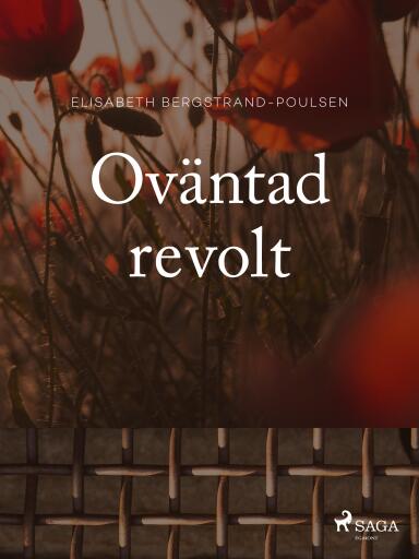 Portada del libro «Oväntad revolt», de Elisabeth Bergstrand Poulsen