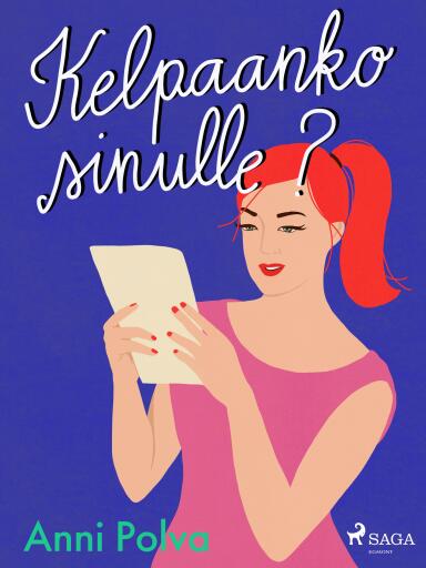 Portada del libro «Kelpaanko sinulle?», de Anni Polva