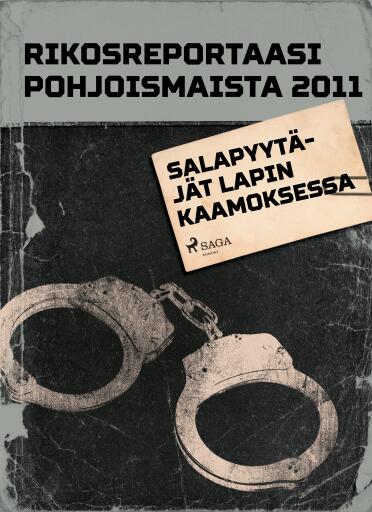 Portada del libro «Salapyytäjät Lapin kaamoksessa», de Eri tekijöitä