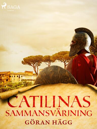Portada del libro «Catilinas sammansvärjning», de Göran Hägg