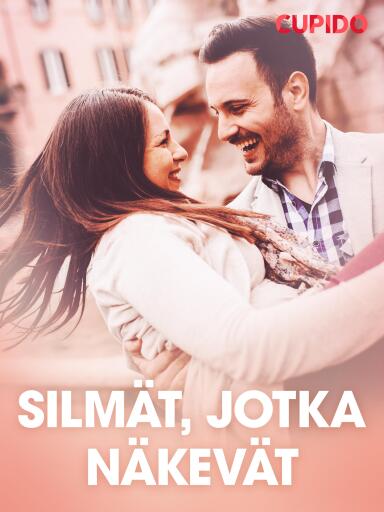 Portada del libro «Silmät, jotka näkevät - eroottinen novelli», de Cupido