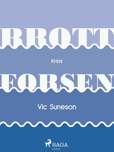 Portada del libro «Brottforsen», de Vic Suneson