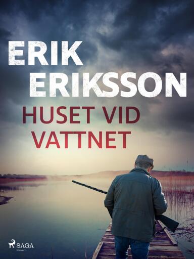 Portada del libro «Huset vid vattnet», de Erik Eriksson