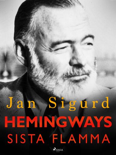 Portada del libro «Hemingways sista flamma», de Jan Sigurd