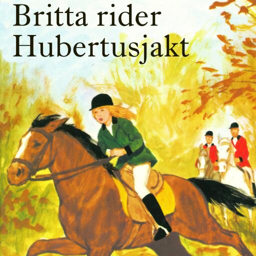 Portada del audiolibro «Britta rider Hubertusjakt», de Lisbeth Pahnke