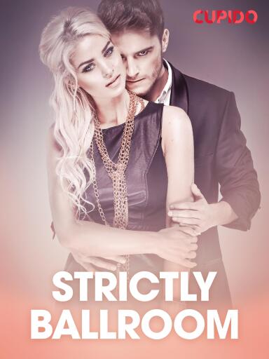Portada del libro «Strictly ballroom – eroottinen novelli», de Cupido