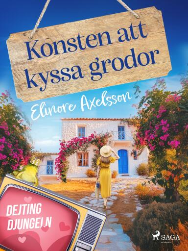 Portada del libro «Konsten att kyssa grodor», de Elinore Axelsson