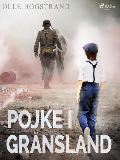 Portada del libro «Pojke i gränsland», de Olle Högstrand