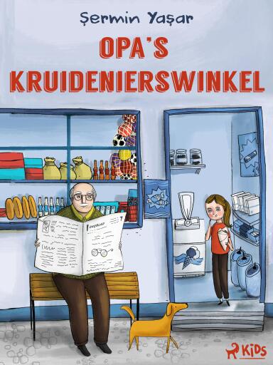Portada del libro «Opa's kruidenierswinkel», de Şermin Yaşar