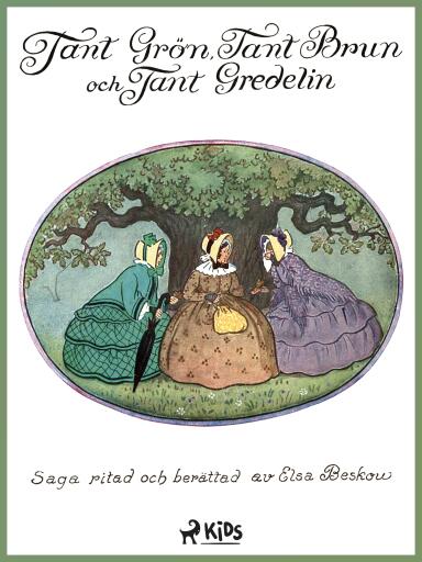 Portada del libro «Tant Grön, tant Brun och tant Gredelin»