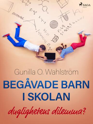 Portada del libro «Begåvade barn i skolan: duglighetens dilemma?», de Gunilla O. Wahlström
