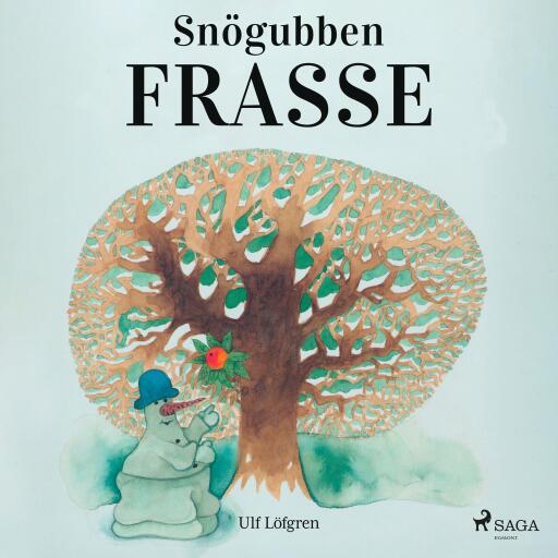 Portada del libro «Snögubben Frasse», de Ulf Löfgren