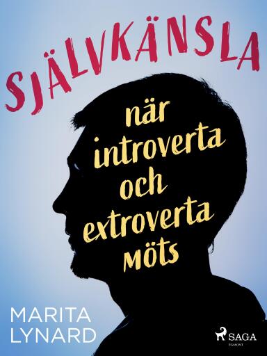 Portada del libro «Självkänsla : när introverta och extroverta möts», de Marita Lynard