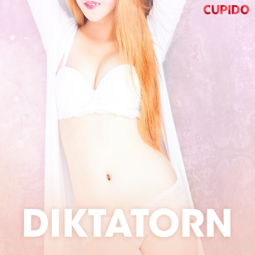 Portada del audiolibro «Diktatorn - erotiska noveller», de Cupido