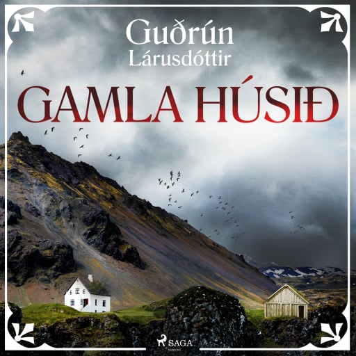 Portada del audiolibro «Gamla húsið», de Guðrún Lárusdóttir