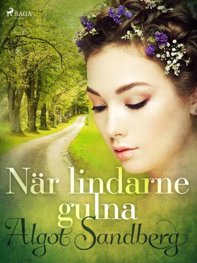 Portada del libro «När lindarne gulna», de Algot Sandberg