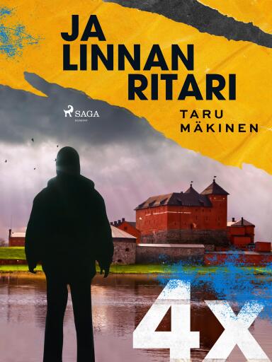 Portada del libro «4X ja Linnan ritari», de Taru Mäkinen