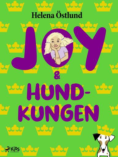 Portada del libro «Joy & hundkungen», de Helena Östlund