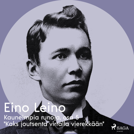 Portada del audiolibro «Kauneimpia runoja, osa 5 "Kaks joutsenta virralla vierekkään"», de Eino Leino
