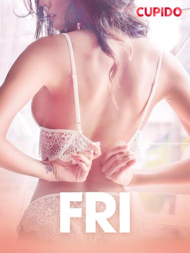 Portada del libro «Fri - erotiska noveller», de Cupido