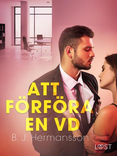 Portada del libro «Att förföra en VD - erotisk novell»