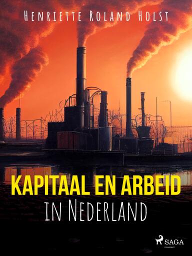 Portada del libro «Kapitaal en arbeid in Nederland», de Henriette Roland Holst