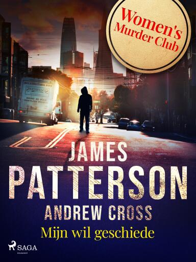 Portada del libro «Mijn wil geschiede», de James Patterson, Andrew Gross