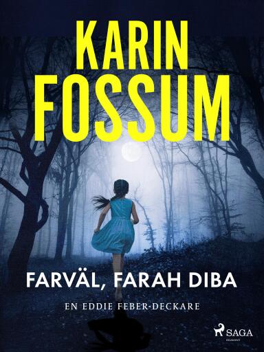 Portada del libro «Farväl, Farah Diba», de Karin Fossum
